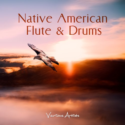 Native American Flute & Drums