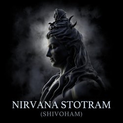 Nirvana Stotram (Shivoham)-BTdaSwFDUWw