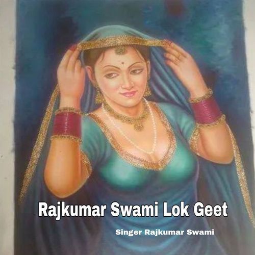 Rajkumar Swami Lok Geet