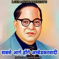 Sabse Aage Honge Ambedkarwadi-KRAHVk18BGY