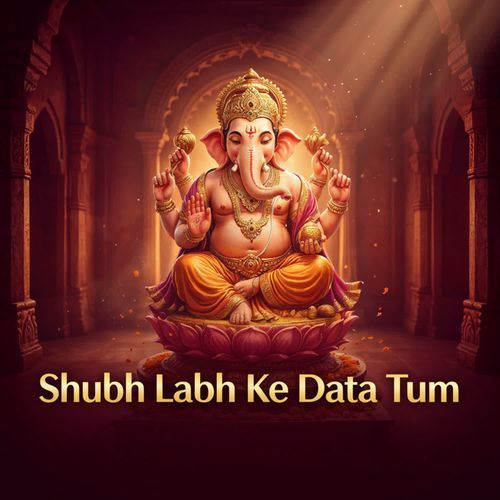 Shubh Labh Ke Data Tum