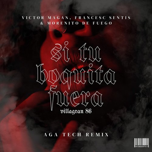 Si Tu Boquita Fuera - Villagran 86 (AGA Tech Remix)_poster_image