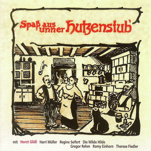 Spaß aus unner Hutzenstub - Das Beste aus dem Erzgebirge