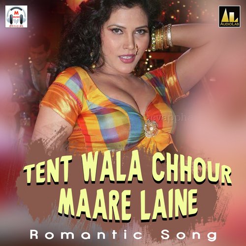 TENT WALA CHHOUR MAARE LAINE ROMANTIC SONG