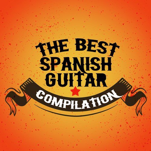 The Best Spanish Guitar Compilation
