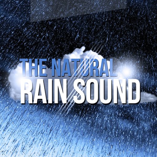 The Natural Rain Sound