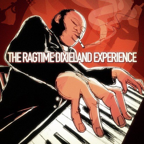 The Ragtime Dixieland Experience (50 Old Remastered Jazz Music Classics)
