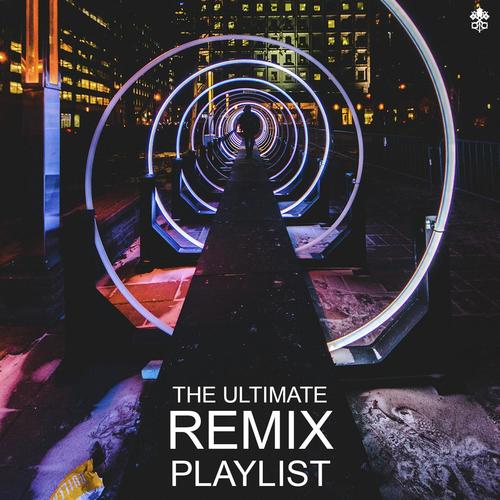 The Ultimate Remix Playlist_poster_image