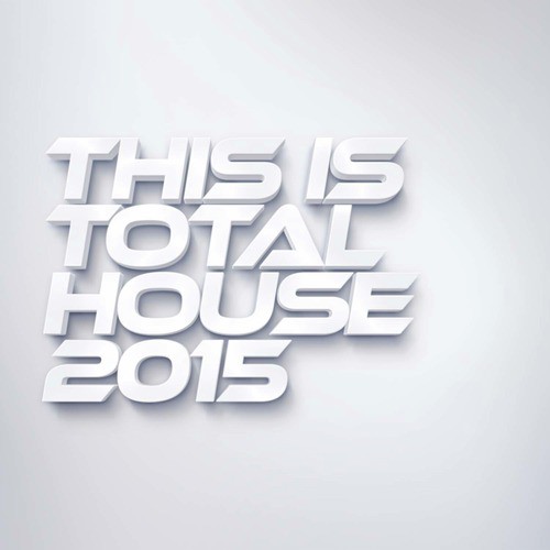 This Is Total House 2015