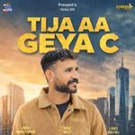 Tija Aa Geya C