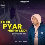 Tu Ni Pyar Nibha Skdi