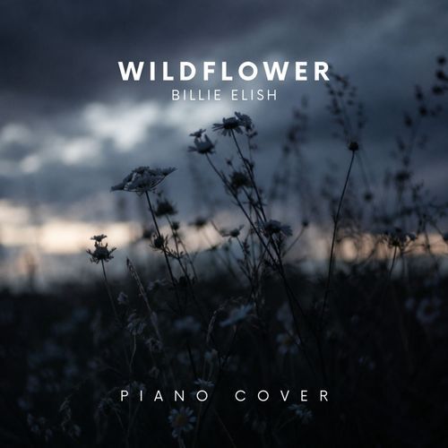 WILDFLOWER (Piano Version)