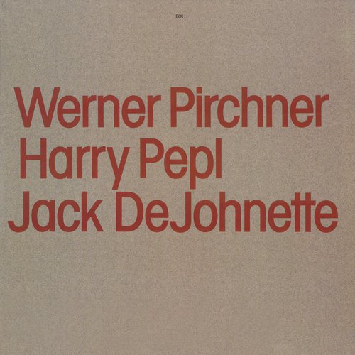 Werner Pirchner, Harry Pepl, Jack DeJohnette_poster_image