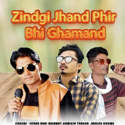 Zindagi Jhand Phir Bhi Ghamand-HxobaT9eRms