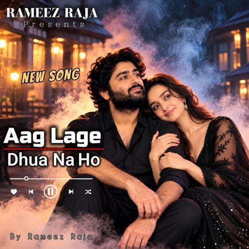 Aag Lage Aur Dhuan Na Ho...Raz Bayan Na ho