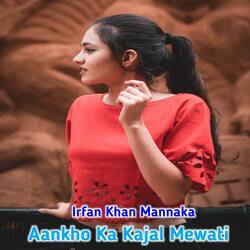 Aankho Ka Kajal Mewati-Ql06eBh4cR4