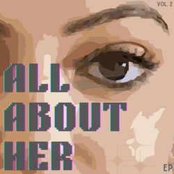 All About Her, Vol. 2