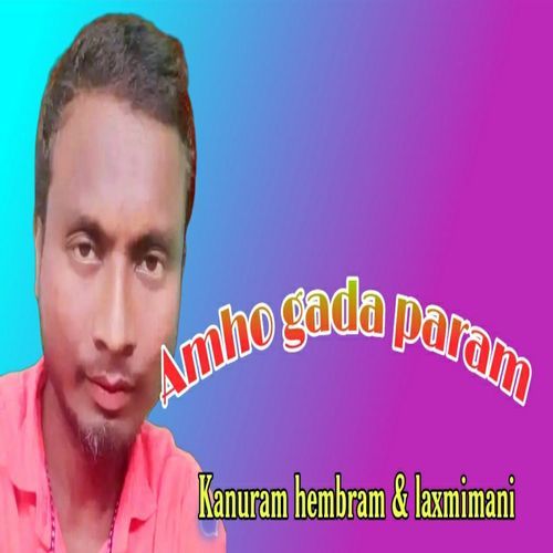 Amho Gada Param