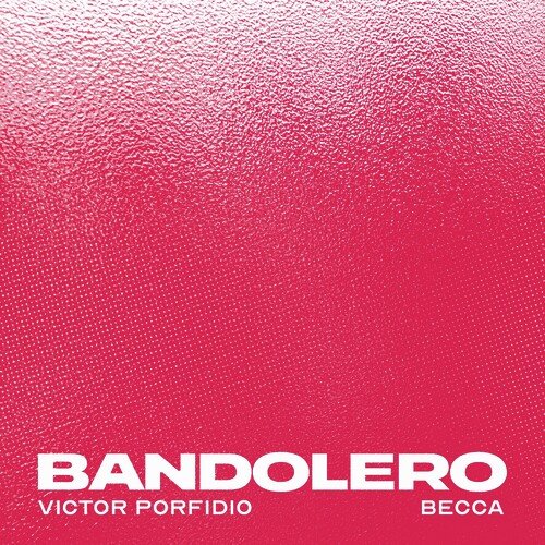 BANDOLERO