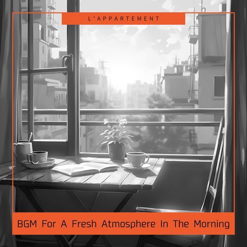 BGM For A Fresh Atmosphere In The Morning