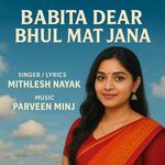 Babita Dear Bhul Mat Jana