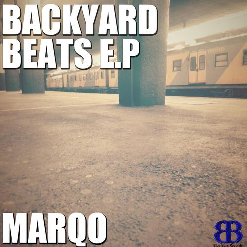 Backyard Beats Ep By Marqo Download Or Listen Free Only On Jiosaavn