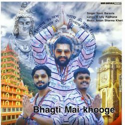 Bhagti Mai Khooge-I1k0QwVYT3I