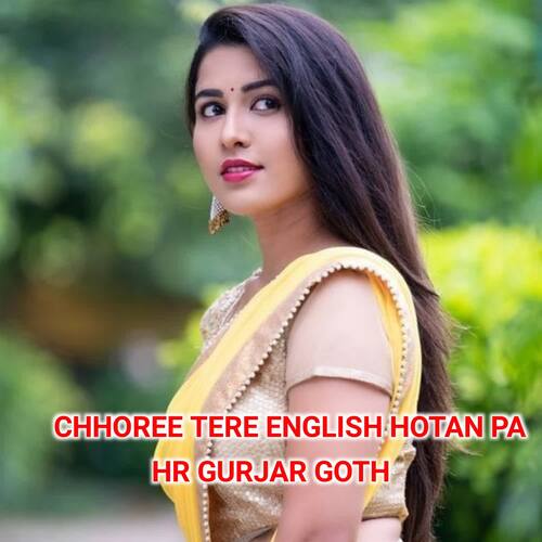 Chhoree Tere English Hotan Pa