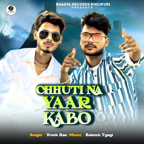Chhuti Na Yaar Kabo