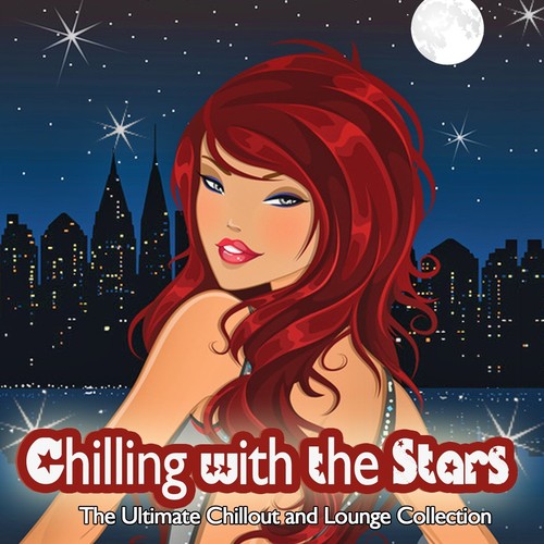 Chilling With the Stars (The Ultimate Chillout and Lounge Collection)