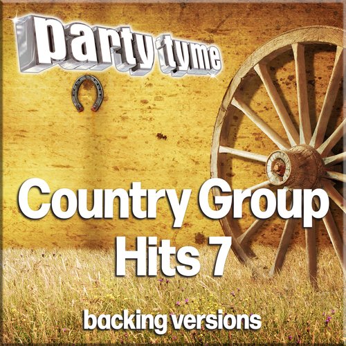 Country Group Hits 7 - Party Tyme (Backing Versions)