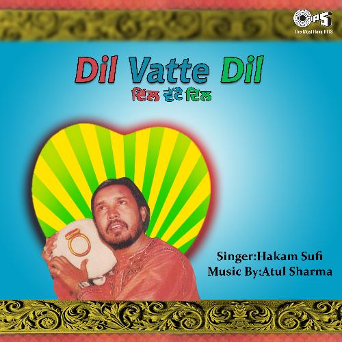 Dil Vatte Dil By Hakam Sufi
