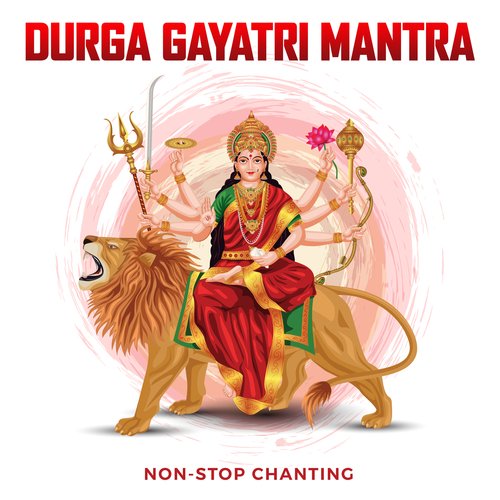 Durga Gayatri Mantra (Non-Stop Chanting)