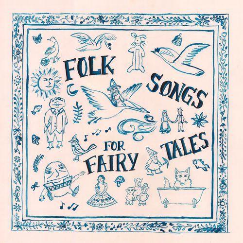 Folk Songs for Fairy Tales, Vol. I