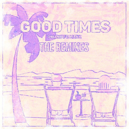 Good Times (MVVM Remix)