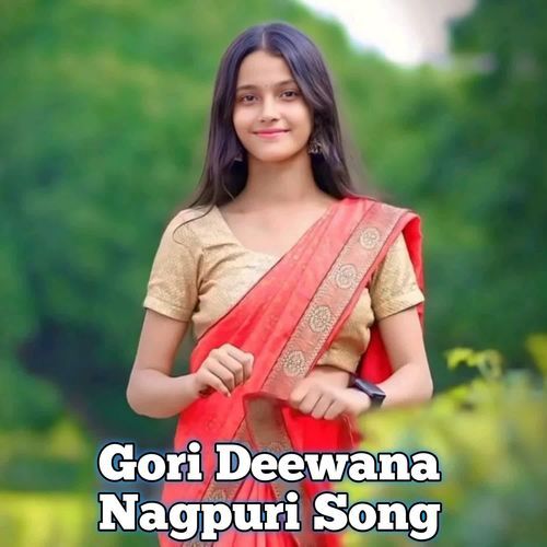 Gori Deewana Nagpuri Song