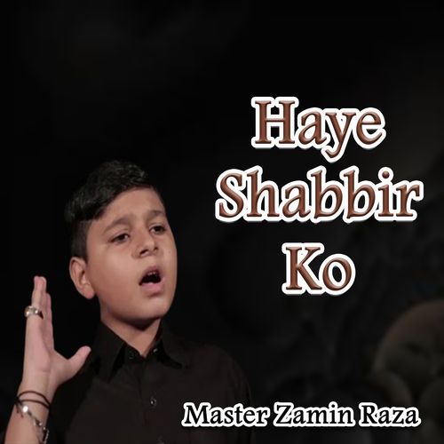 Haye Shabbir Ko