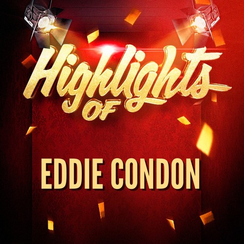 Highlights of Eddie Condon