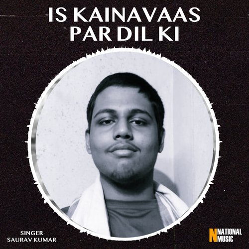 Is Kainavaas Par Dil Ki - Single