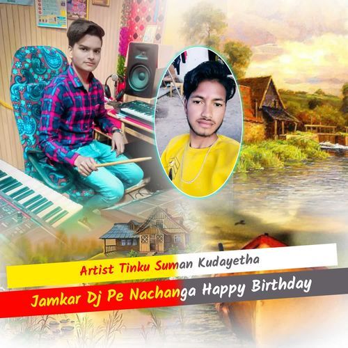 Jamkar Dj Pe Nachanga Happy Birthday