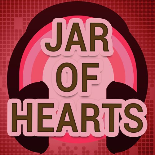 Jar of Hearts (A Tribute to Christina Perri)