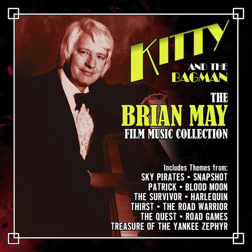 Kitty and the Bagman: The Brian May Film Music Collection