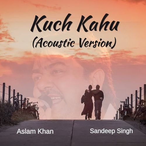 Kuch Kahu (Acoustic)