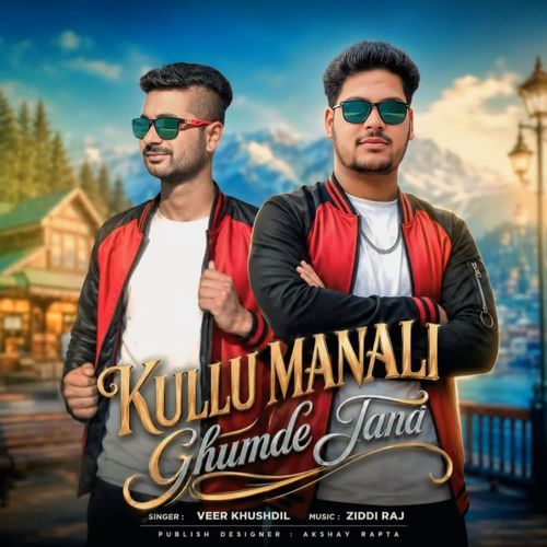 Kullu Manali Ghumde Jana