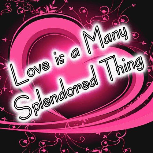 Love Is A Many Splendored Thing Song Download From Love Is A Many Splendored Thing Jiosaavn