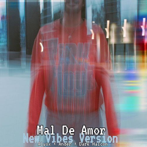 Mal De Amor (New Vibes Version) cover art