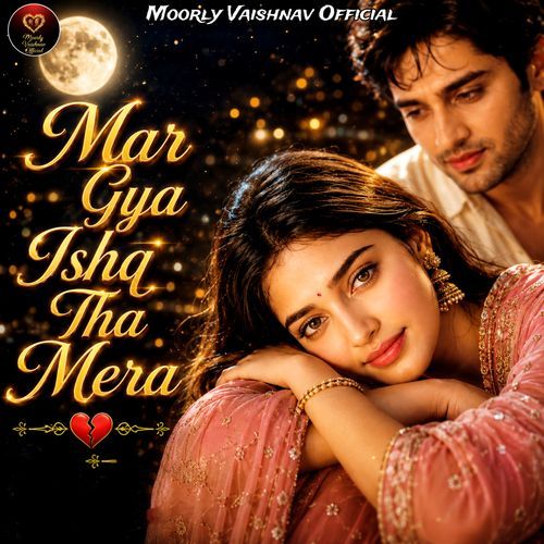 Mar Gya Ishq Tha Mera