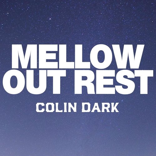 Mellow out Rest