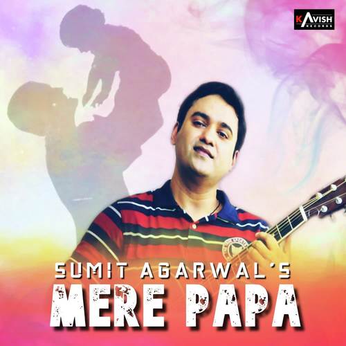 Mere Papa - Song Download from Mere Papa @ JioSaavn