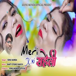 Meri X Ki Saheli-QQVdHDF2Blg